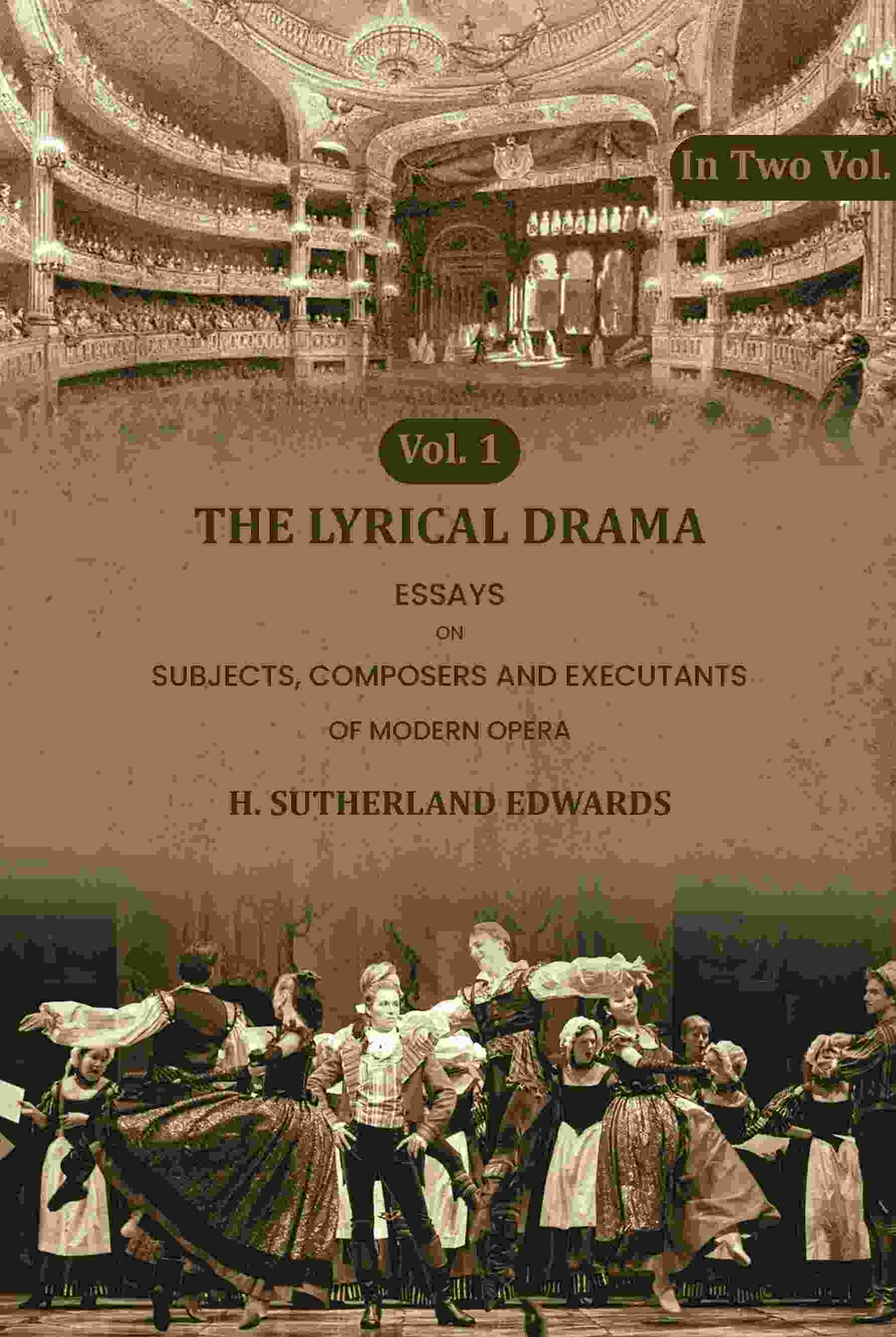 The Lyrical Drama: Essays on Subjects, Composers and Executants of Modern Opera (1st) - Gyan Books  Grab2Buy Gyan Books Grab2Buy