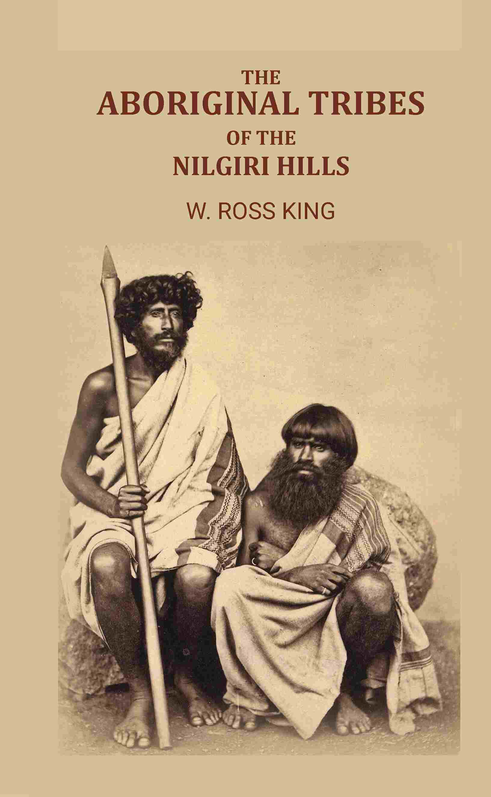 The Aboriginal Tribes of the Nilgiri Hills - Gyan Books  Grab2Buy Gyan Books Grab2Buy