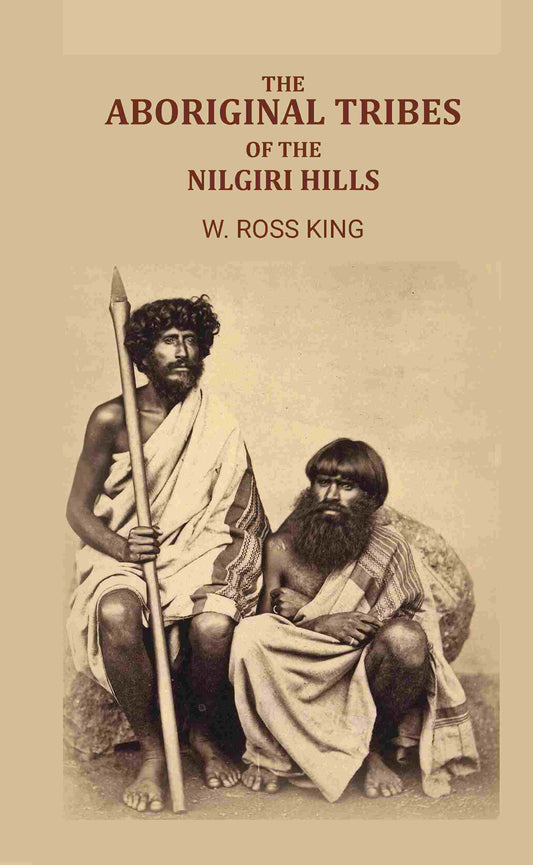 The Aboriginal Tribes of the Nilgiri Hills - Gyan Books  Grab2Buy Gyan Books Grab2Buy
