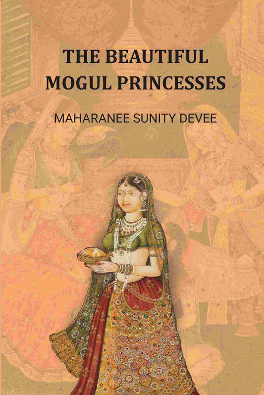 The Beautiful Mogul Princesses - Gyan Books  Grab2Buy Gyan Books Grab2Buy