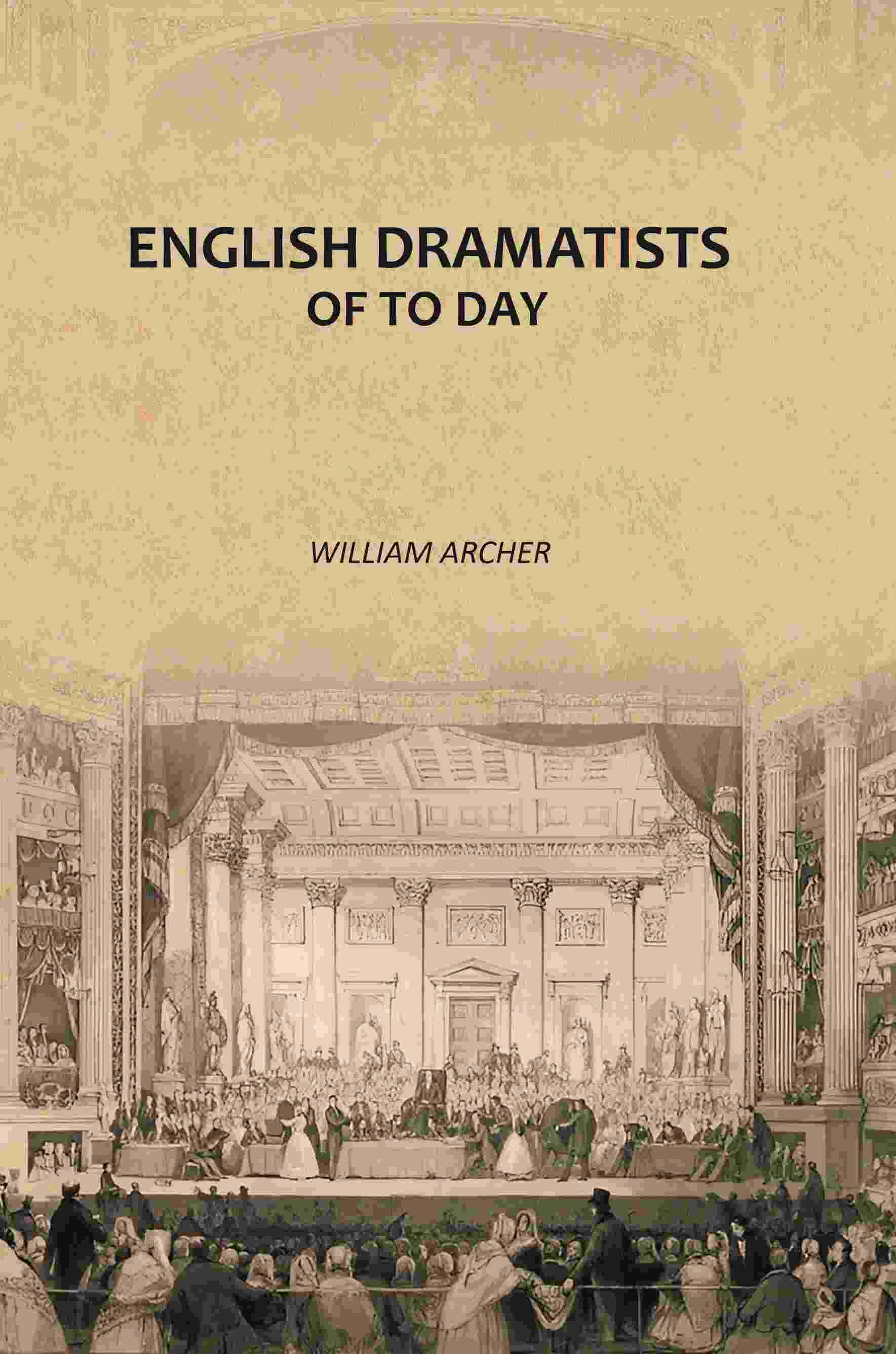 English Dramatists of To Day - Gyan Books