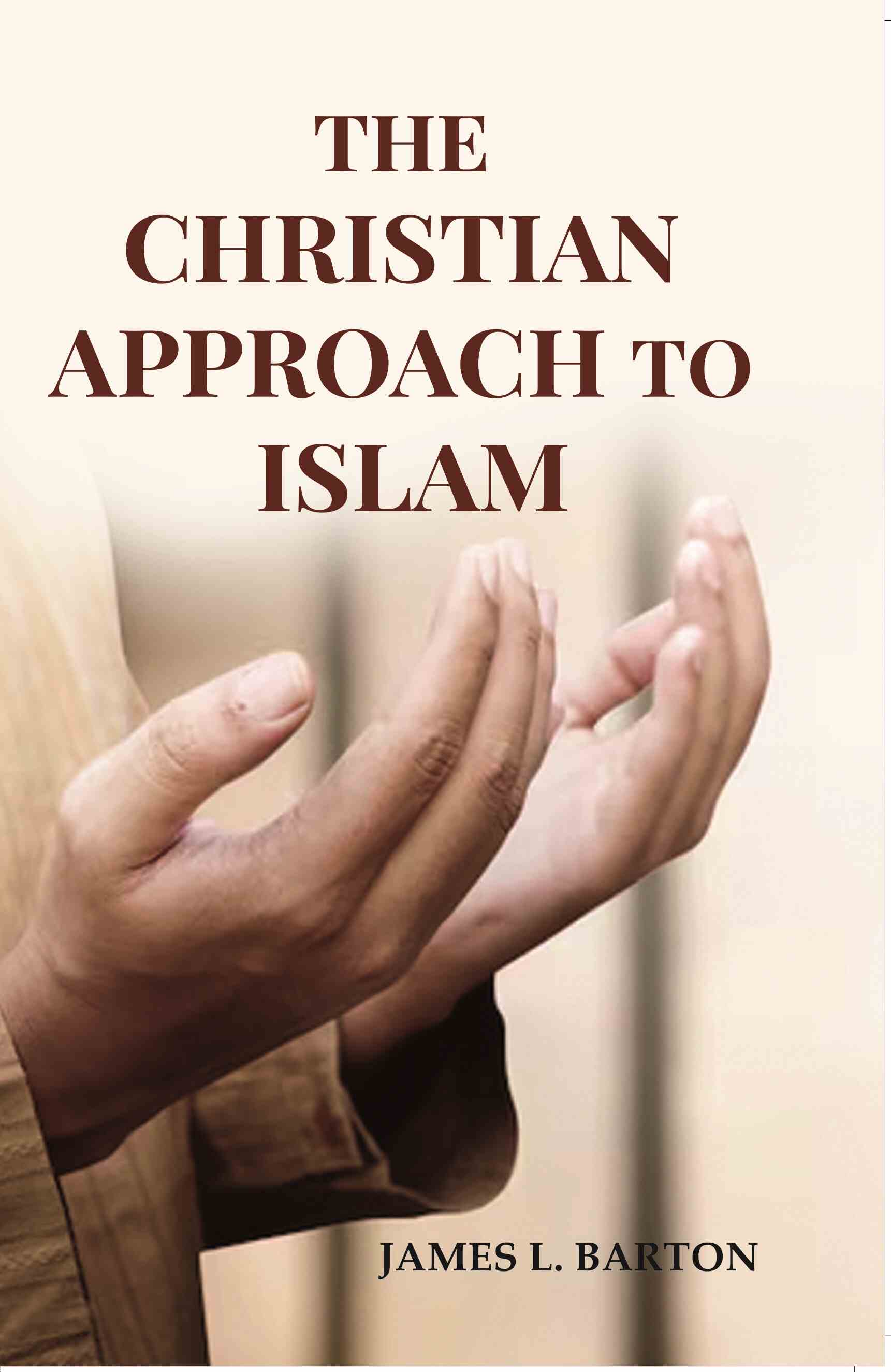 The Christian Approach To Islam - Gyan Books  Grab2Buy Gyan Books Grab2Buy