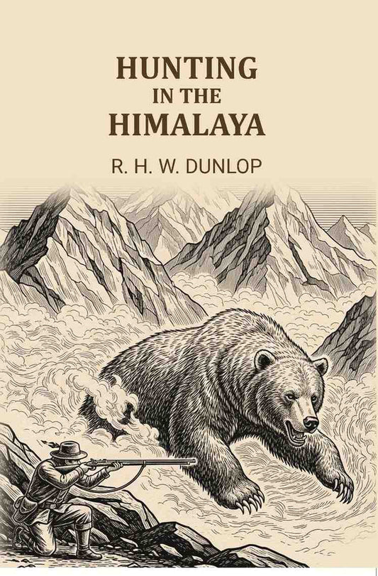 Hunting in The Himalaya - Gyan Books
