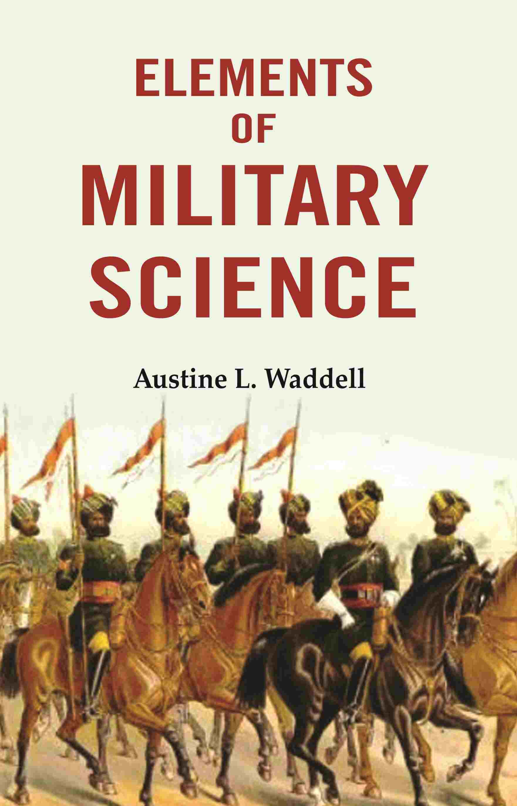 Elements of Military Science - Gyan Books