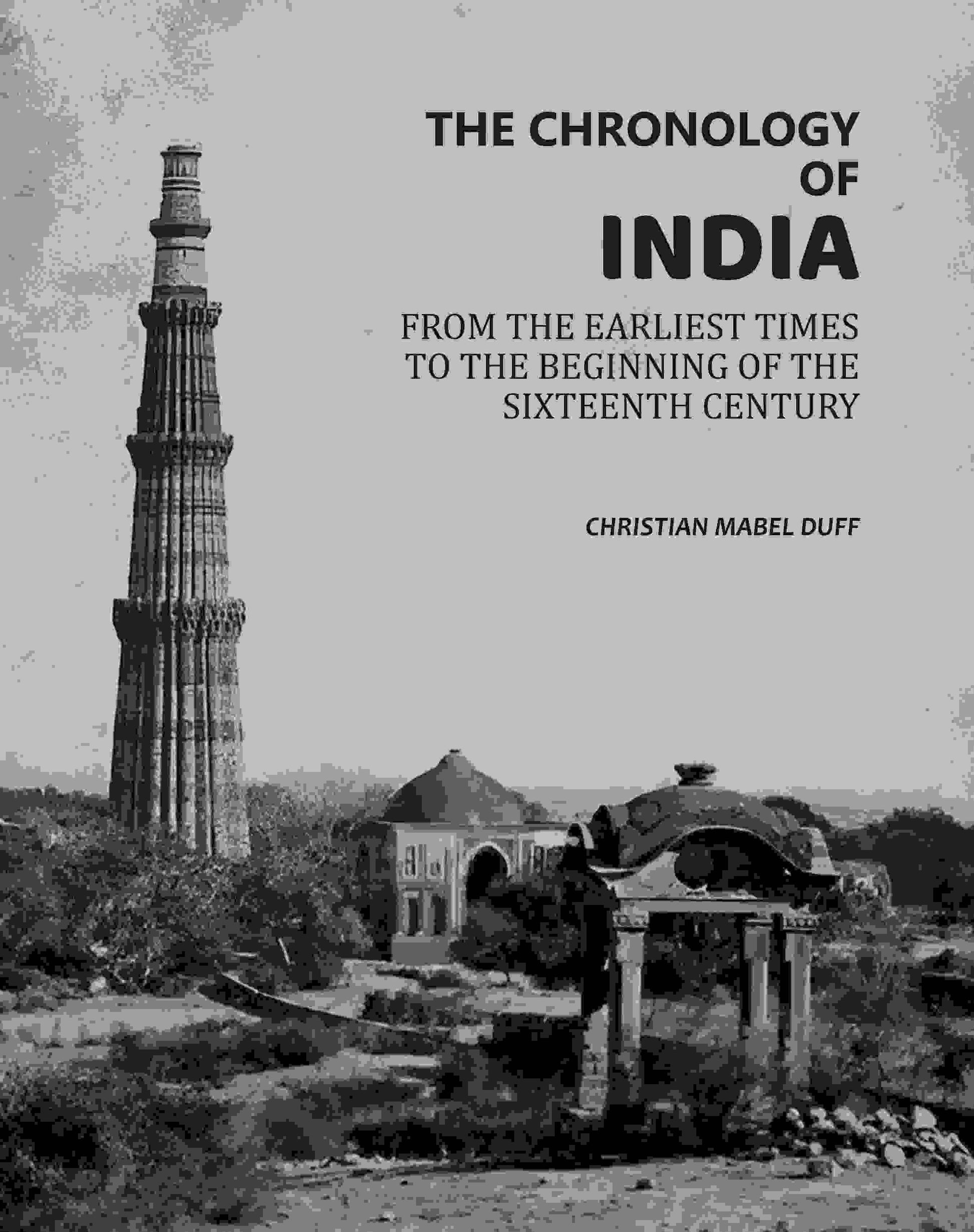The Chronology Of India: From The Earliest Times To The Beginning Of The Sixteenth Century - Gyan Books  Grab2Buy Gyan Books Grab2Buy