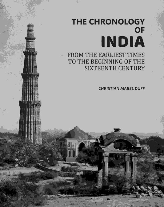 The Chronology Of India: From The Earliest Times To The Beginning Of The Sixteenth Century - Gyan Books  Grab2Buy Gyan Books Grab2Buy