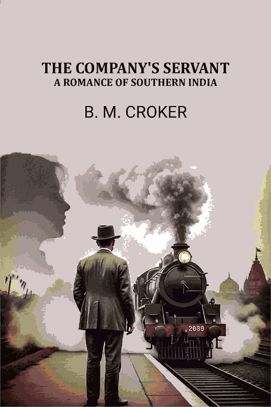 The Company's Servant: A Romance of Southern India - Gyan Books  Grab2Buy Gyan Books Grab2Buy