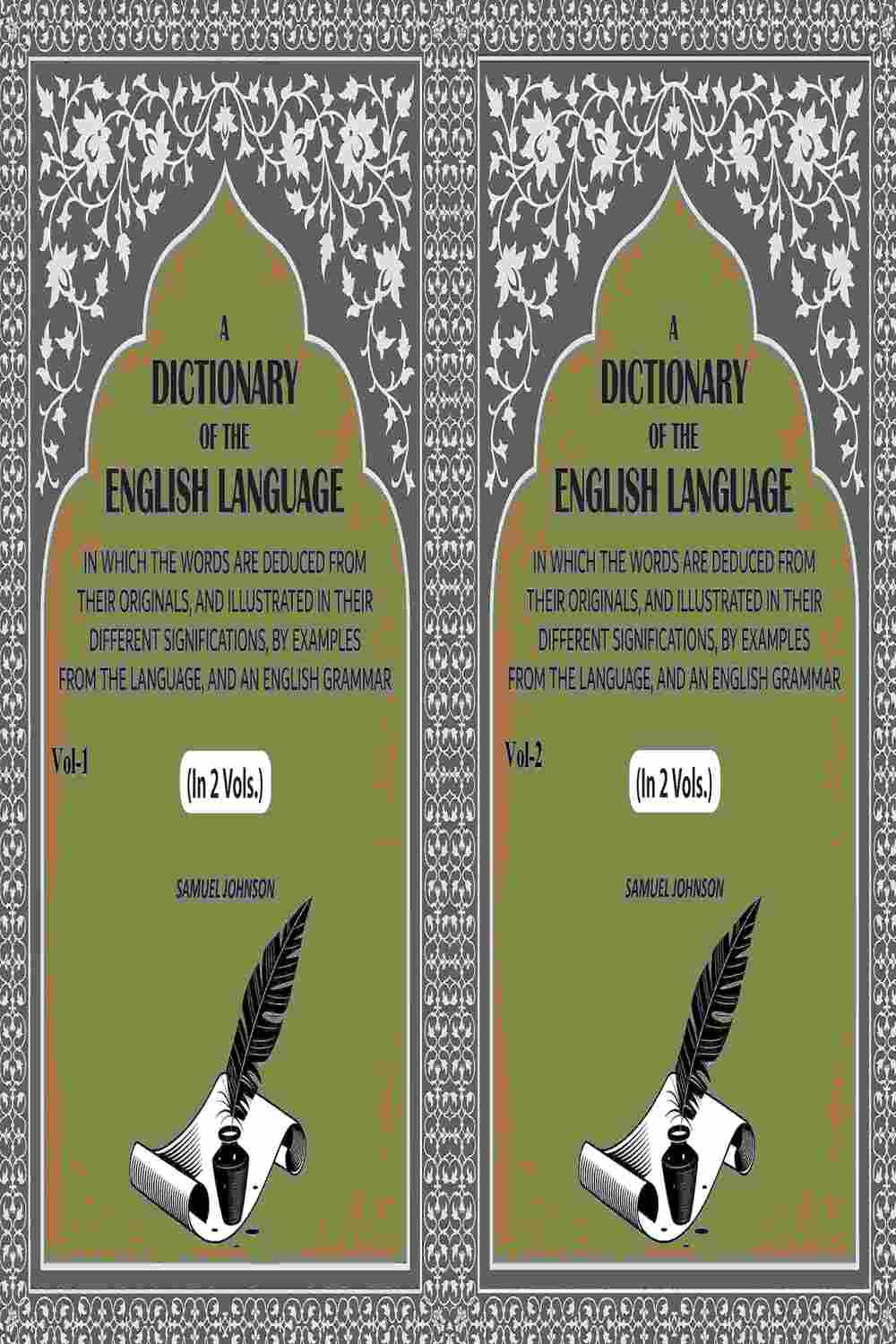 A Dictionary of the English Language: In Which the Words are Deduced from their Originals, and Illustrated in their Different Significations, by examples from the Language, and an English Grammar (2 Vols. Set) - Gyan Books 