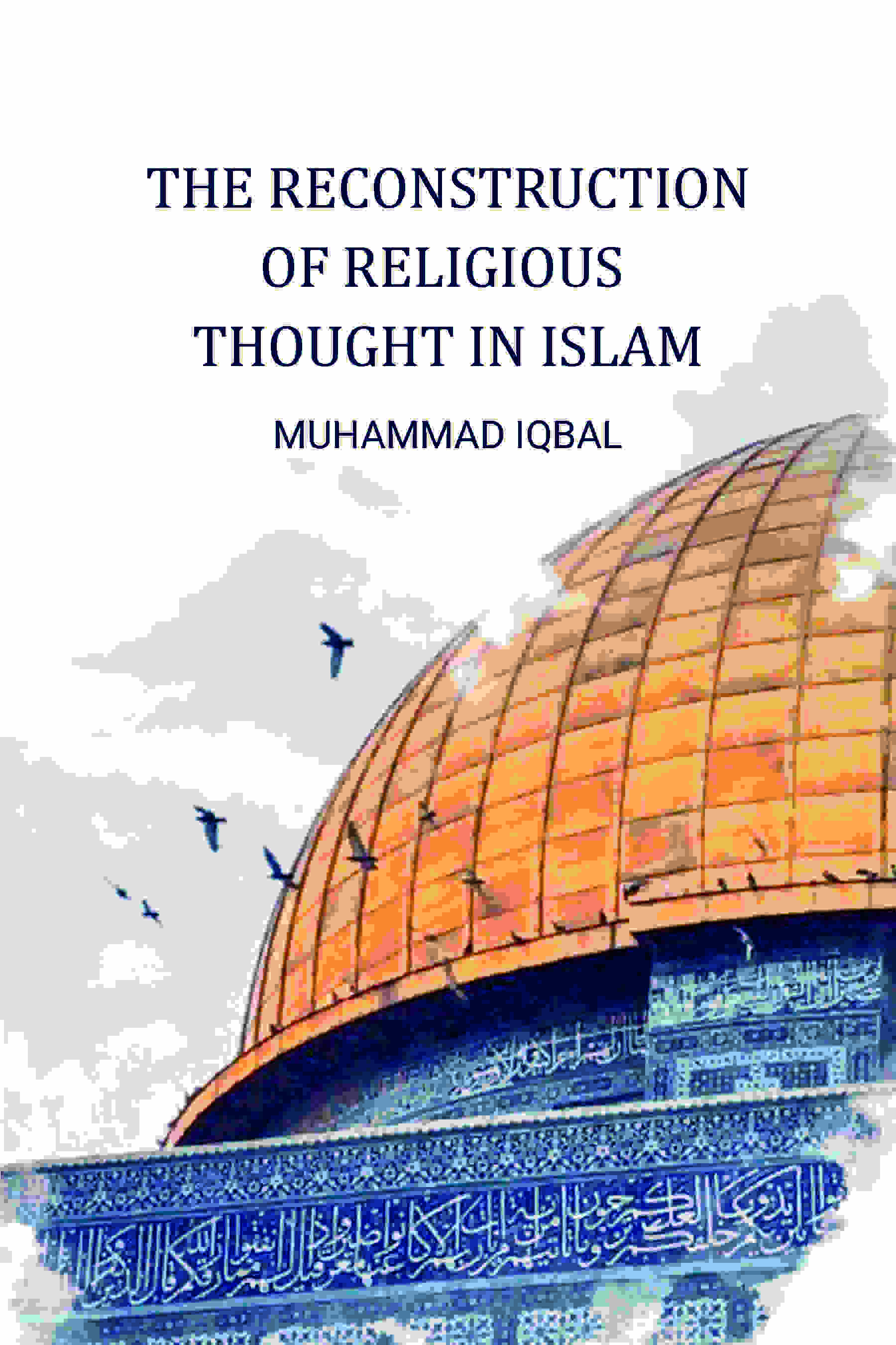 The Reconstruction of Religious Thought in Islam - Gyan Books  Grab2Buy Gyan Books Grab2Buy