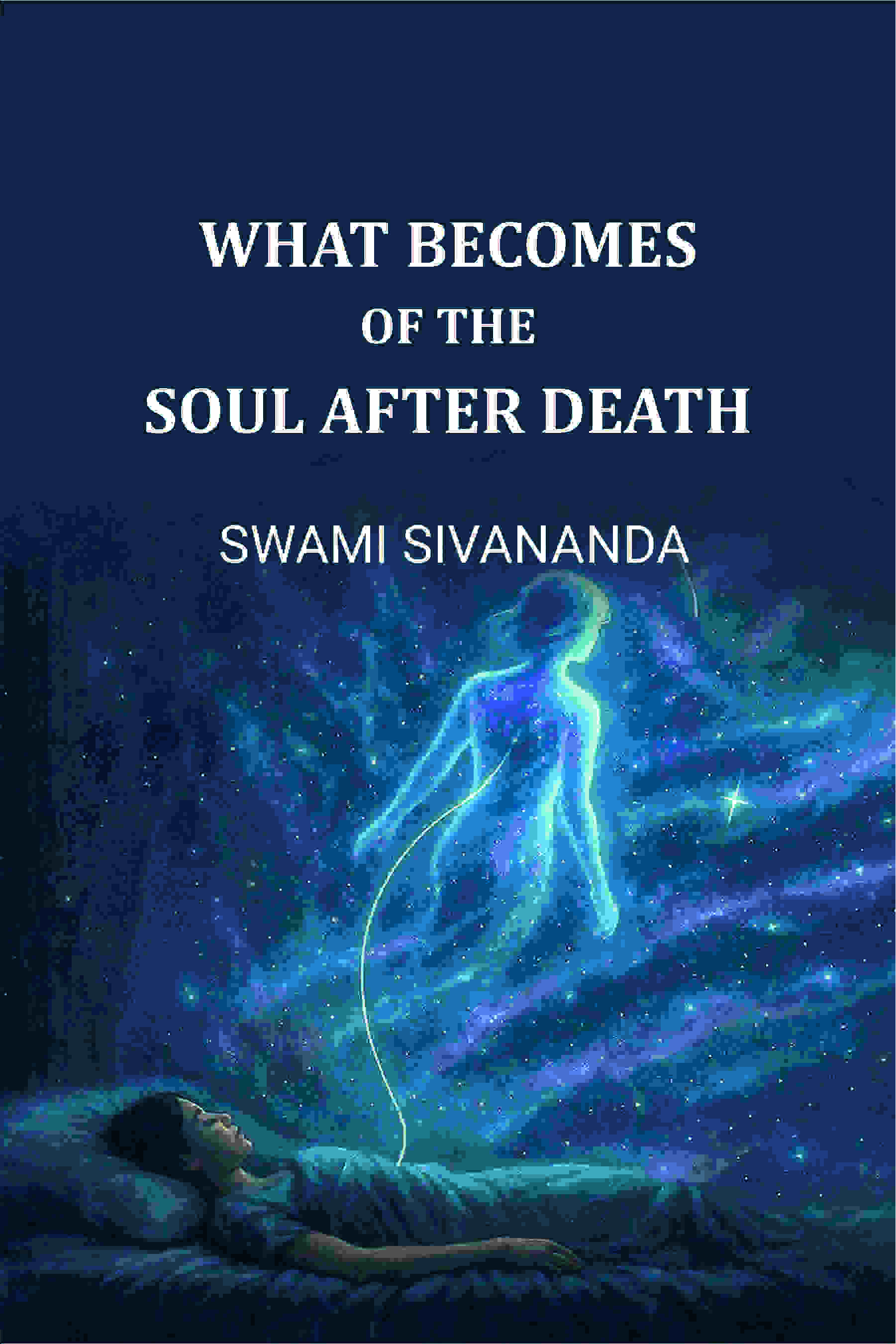 What Becomes of The Soul after Death - Gyan Books  Grab2Buy Gyan Books Grab2Buy