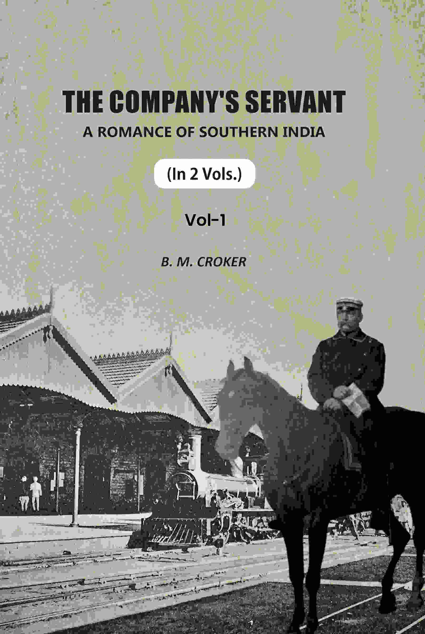 The Company's Servant: A Romance Of Southern India (1st) - Gyan Books  Grab2Buy Gyan Books Grab2Buy