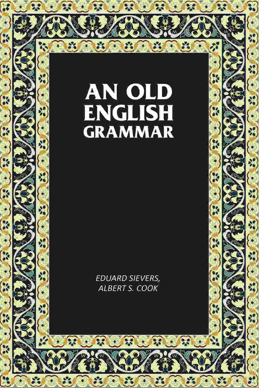 An Old English Grammar - Gyan Books