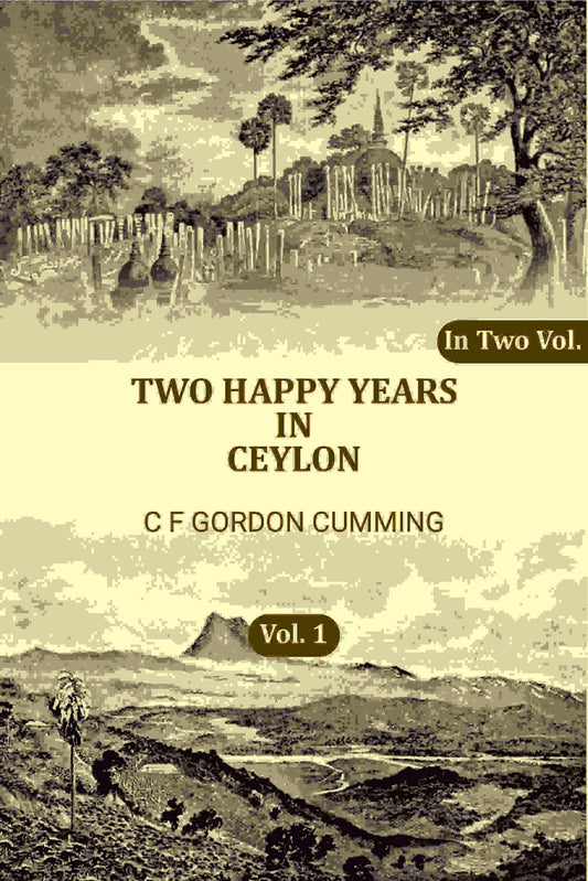 Two Happy Years in Ceylon (1st) - Gyan Books  Grab2Buy Gyan Books Grab2Buy