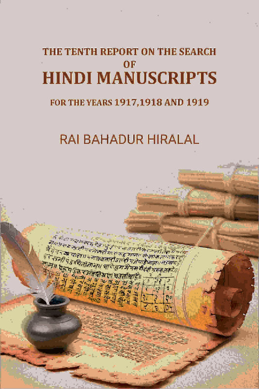The Tenth Report on the Search of Hindi Manuscripts: For The Years 1917,1918 And 1919 - Gyan Books  Grab2Buy Gyan Books Grab2Buy