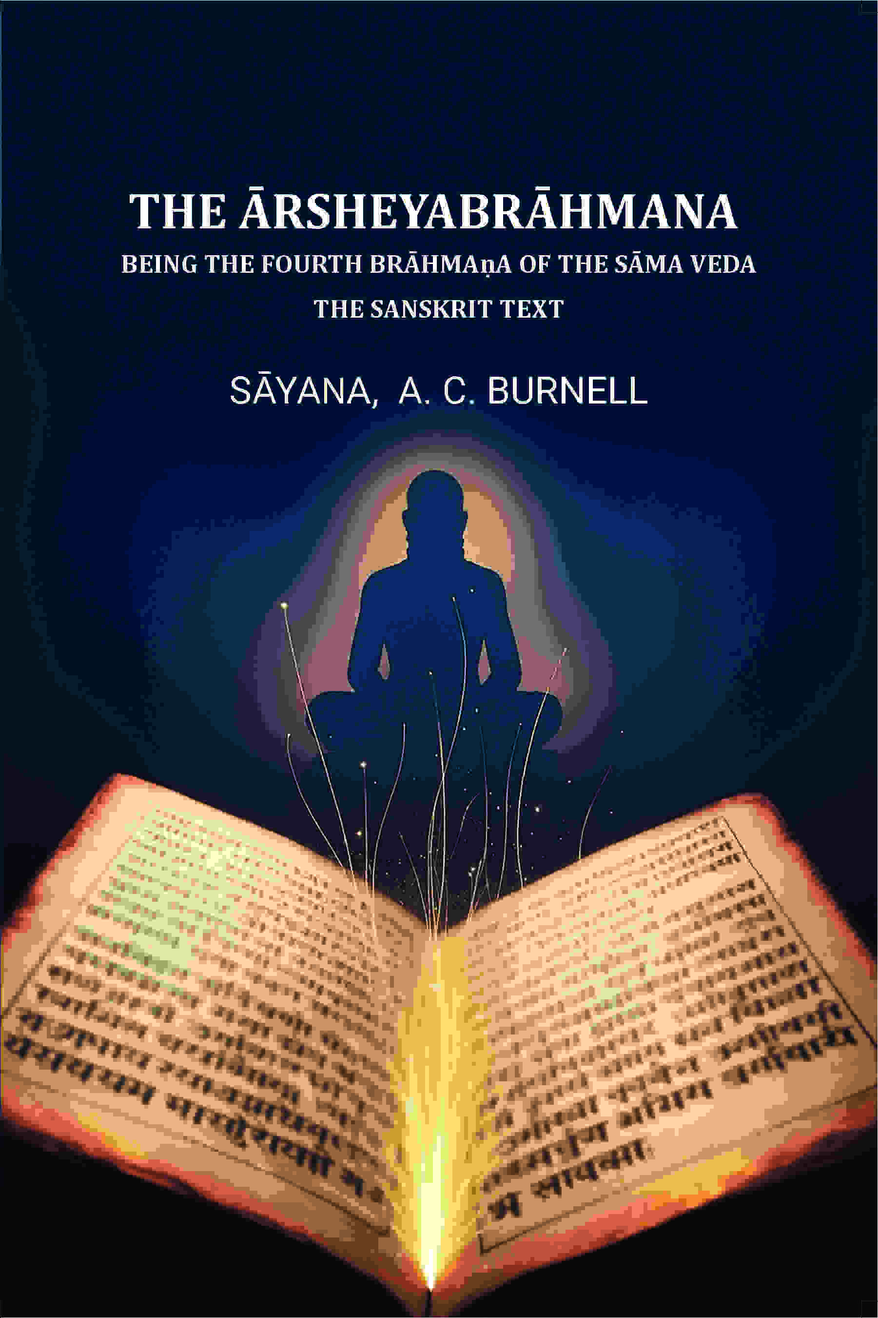 The Ārsheyabrāhmaṇa: Being the fourth Brāhmaṇa of the Sāma Veda -The Sanskrit text - Gyan Books  Grab2Buy Gyan Books Grab2Buy