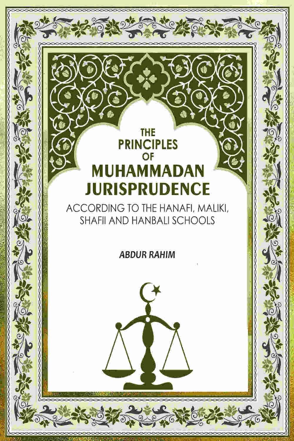 The Principles of Muhammadan Jurisprudence: According to the Hanafi, Maliki, Shafii and Hanbali Schools - Gyan Books  Grab2Buy Gyan Books Grab2Buy
