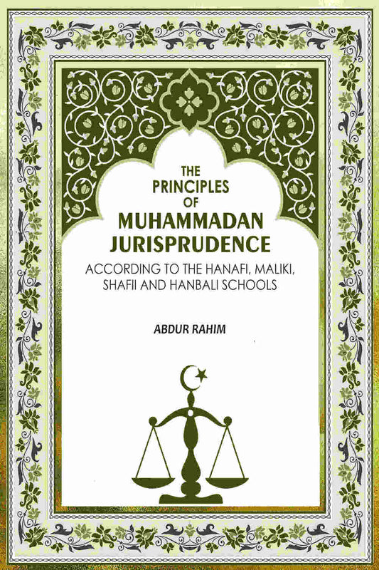 The Principles of Muhammadan Jurisprudence: According to the Hanafi, Maliki, Shafii and Hanbali Schools - Gyan Books  Grab2Buy Gyan Books Grab2Buy