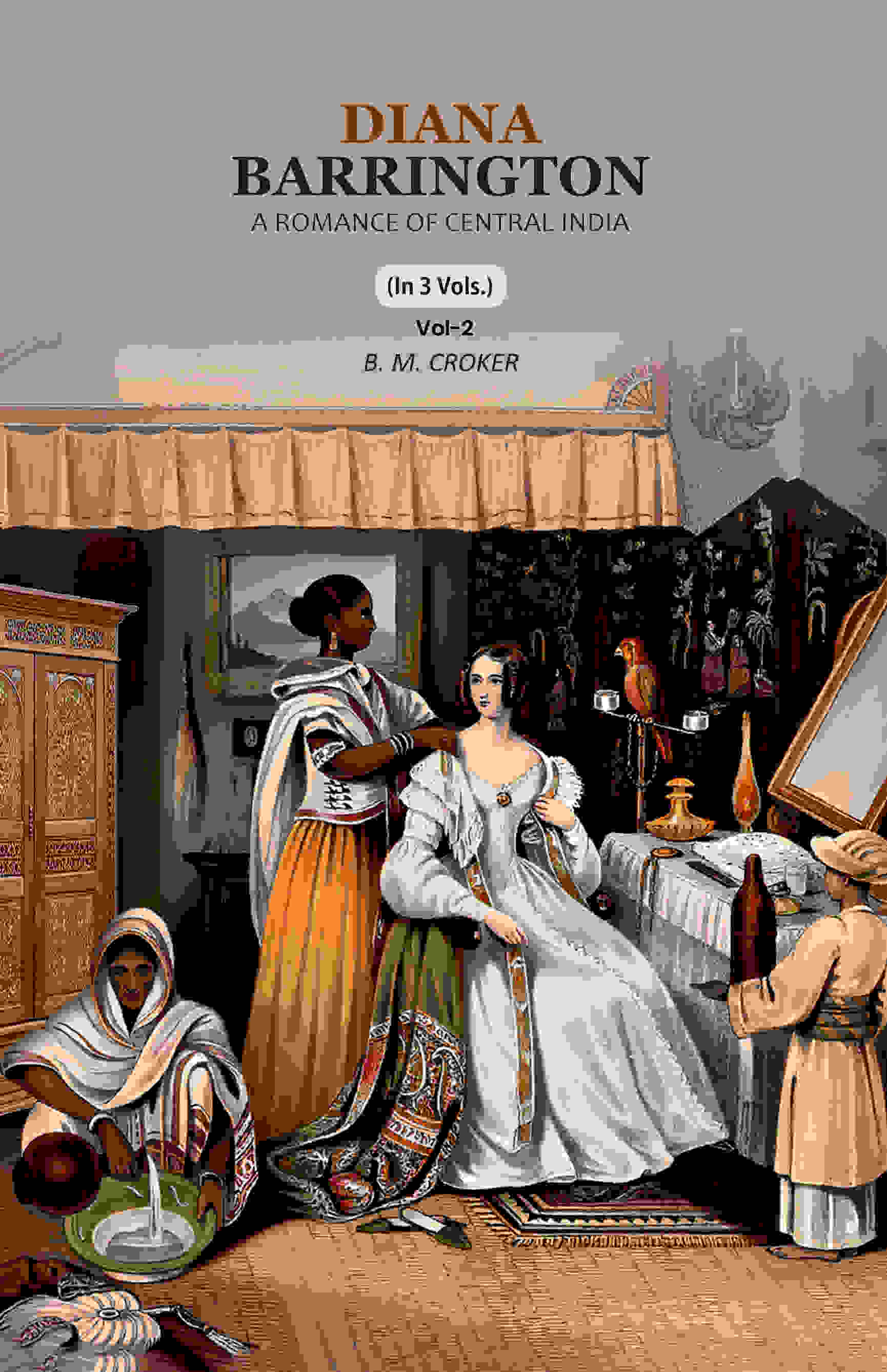 Diana Barrington: A Romance of Central India (2nd) - Gyan Books