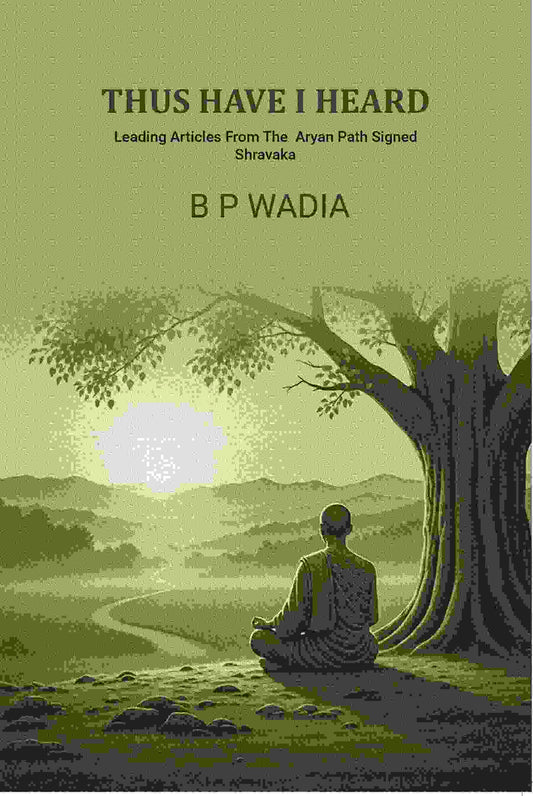 Thus have i heard: Leading Articles From The Aryan Path Signed Shravaka - Gyan Books  Grab2Buy Gyan Books Grab2Buy