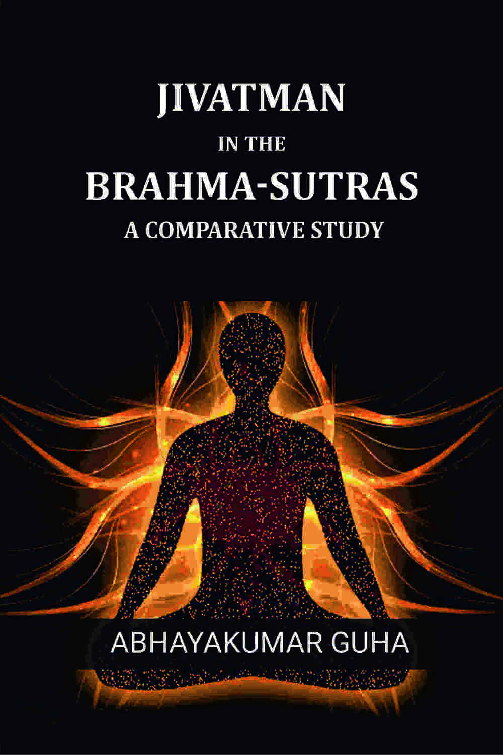 Jivatman In The Brahma-sutras: A Comparative Study - Gyan Books