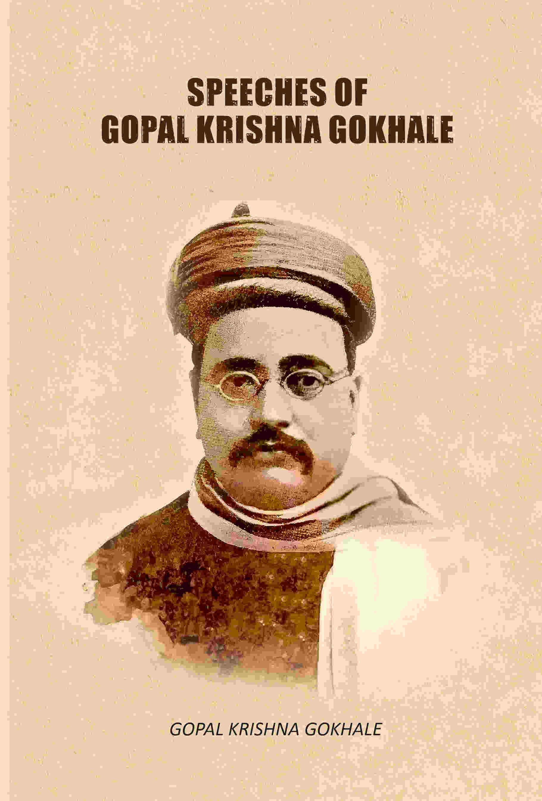 Speeches Of Gopal Krishna Gokhale - Gyan Books