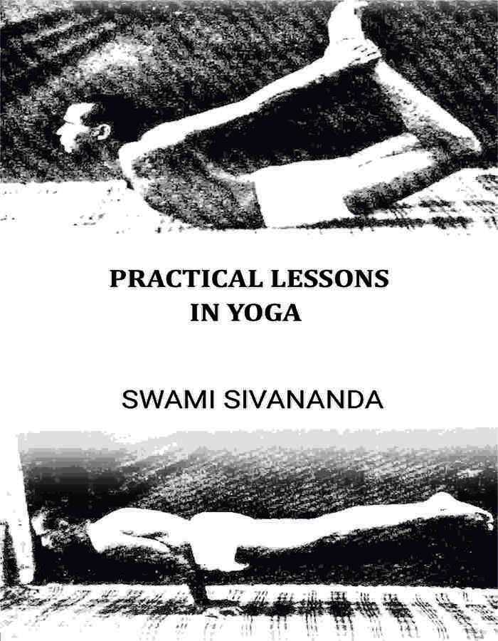 Practical Lessons In Yoga - Gyan Books