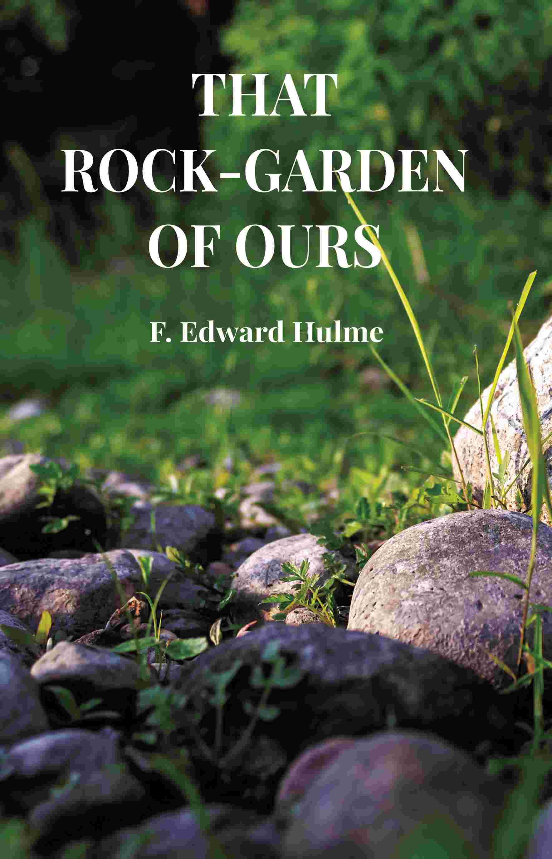 That Rock-garden of ours - Gyan Books  Grab2Buy Gyan Books Grab2Buy