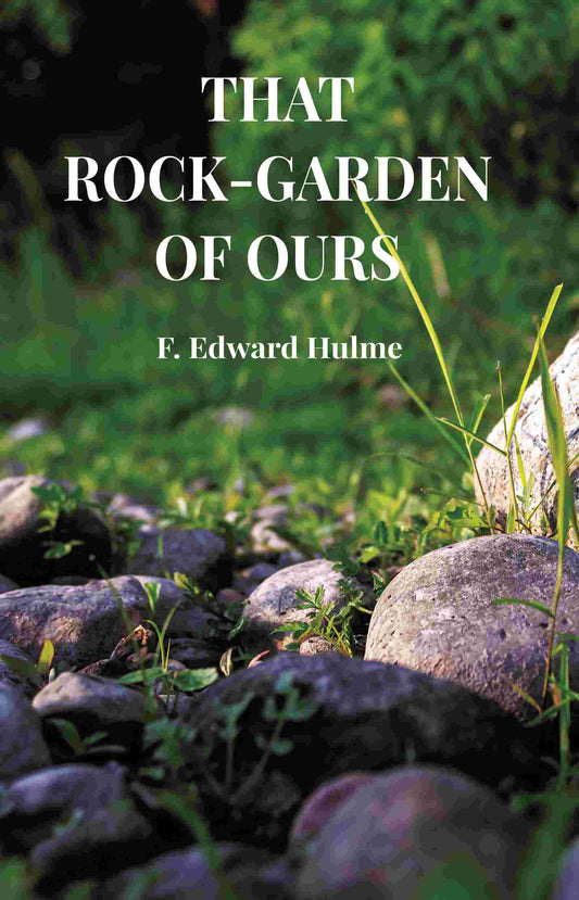 That Rock-garden of ours - Gyan Books  Grab2Buy Gyan Books Grab2Buy