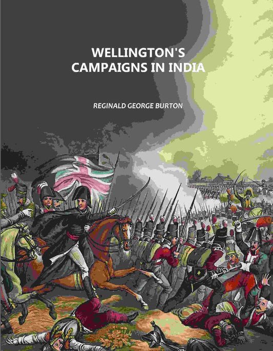 Wellington's Campaigns in India - Gyan Books  Grab2Buy Gyan Books Grab2Buy