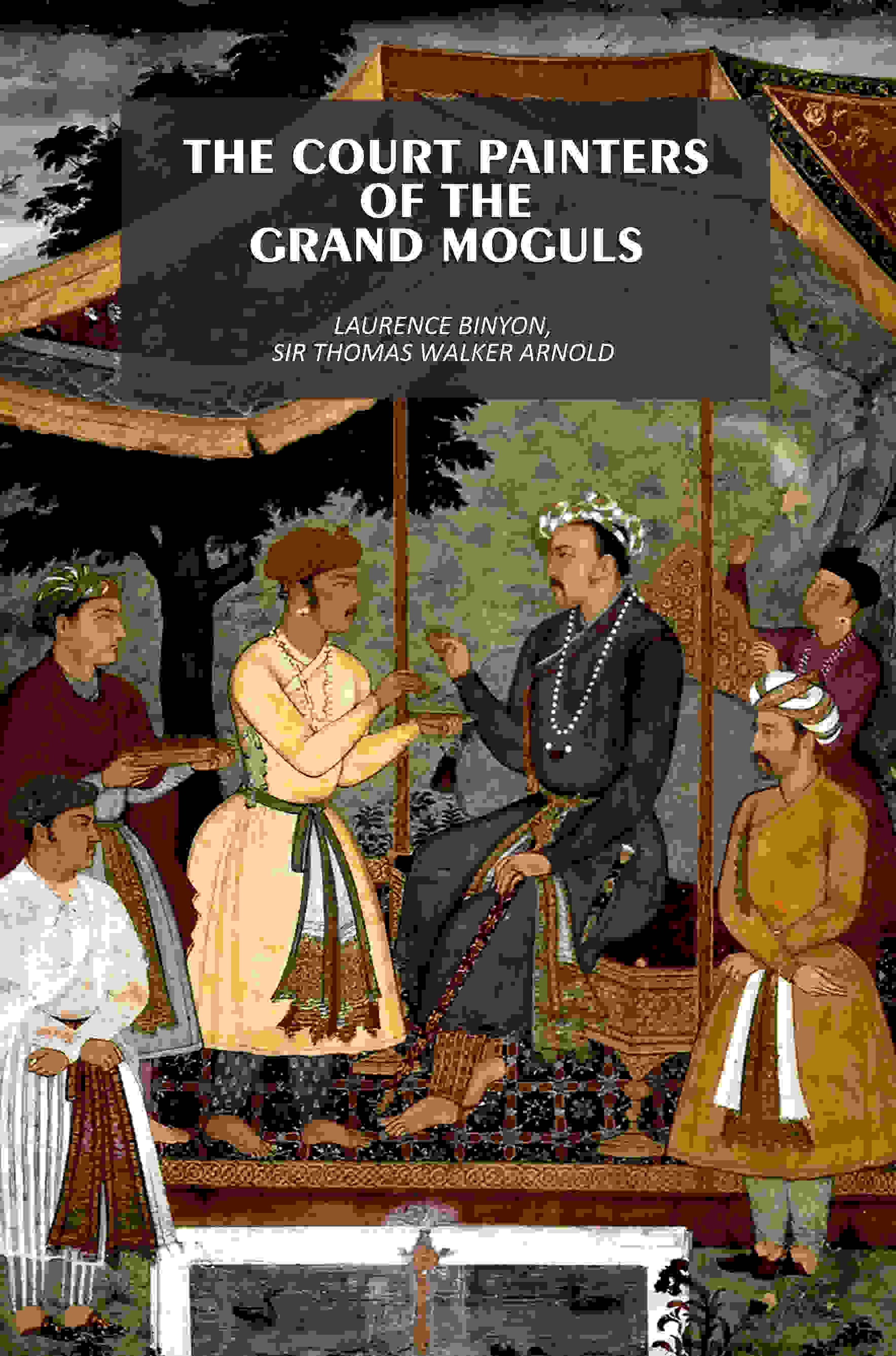 The Court Painters of the Grand Moguls - Gyan Books  Grab2Buy Gyan Books Grab2Buy