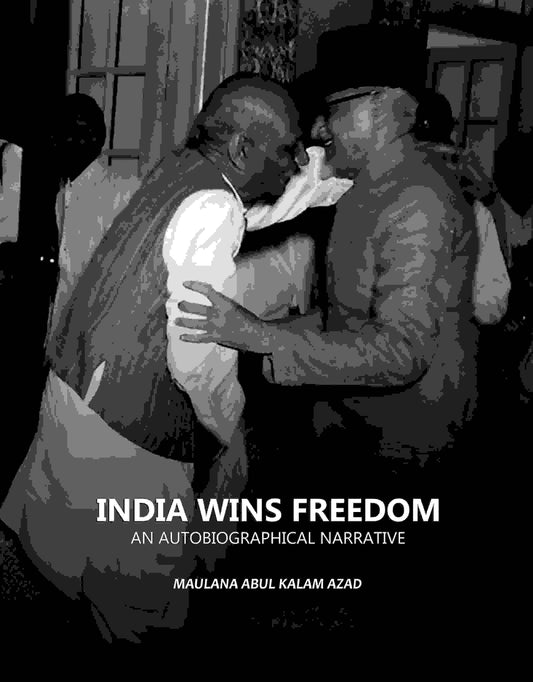 India Wins Freedom: An Autobiographical Narrative - Gyan Books