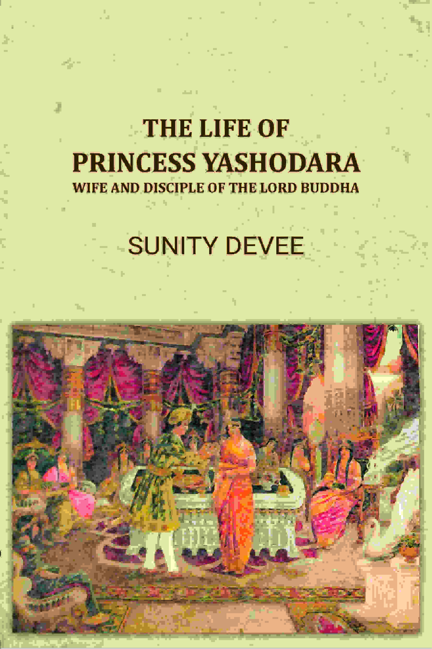 The Life of Princess Yashodara - Gyan Books  Grab2Buy Gyan Books Grab2Buy