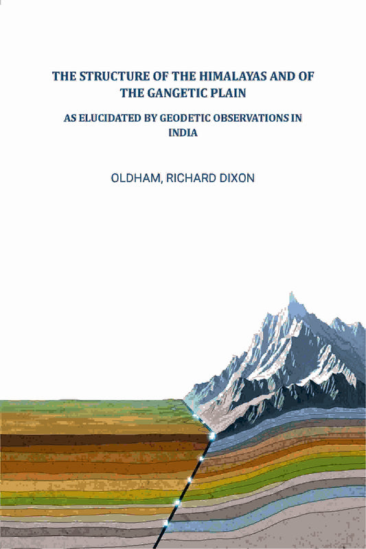 The structure of the Himalayas and of the Gangetic plain: As elucidated by geodetic observations in India - Gyan Books  Grab2Buy Gyan Books Grab2Buy