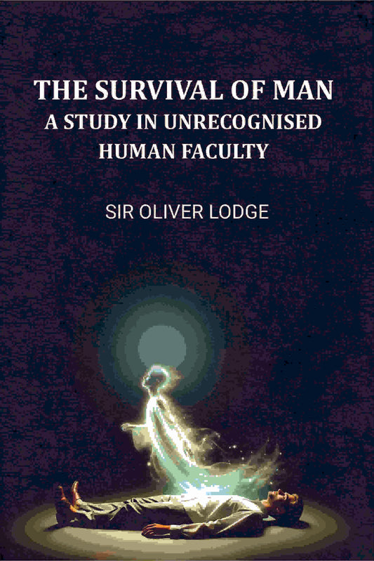 The Survival of Man: A Study in Unrecognized Human Faculty - Gyan Books  Grab2Buy Gyan Books Grab2Buy