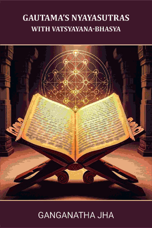Gautama’s Nyayasutras: [With Vatsyayana-Bhasya ] - Gyan Books