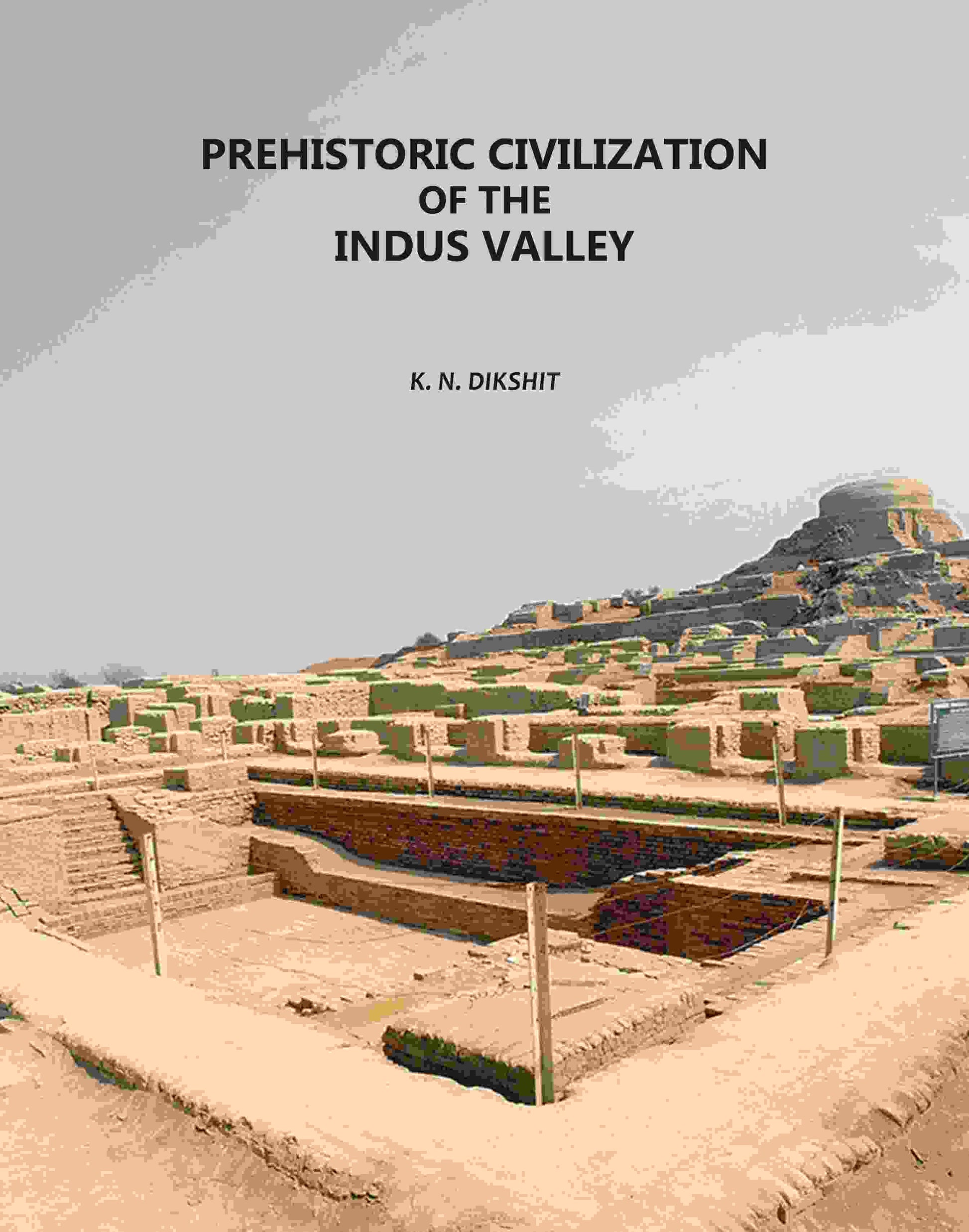 Prehistoric Civilization Of The Indus Valle - Gyan Books
