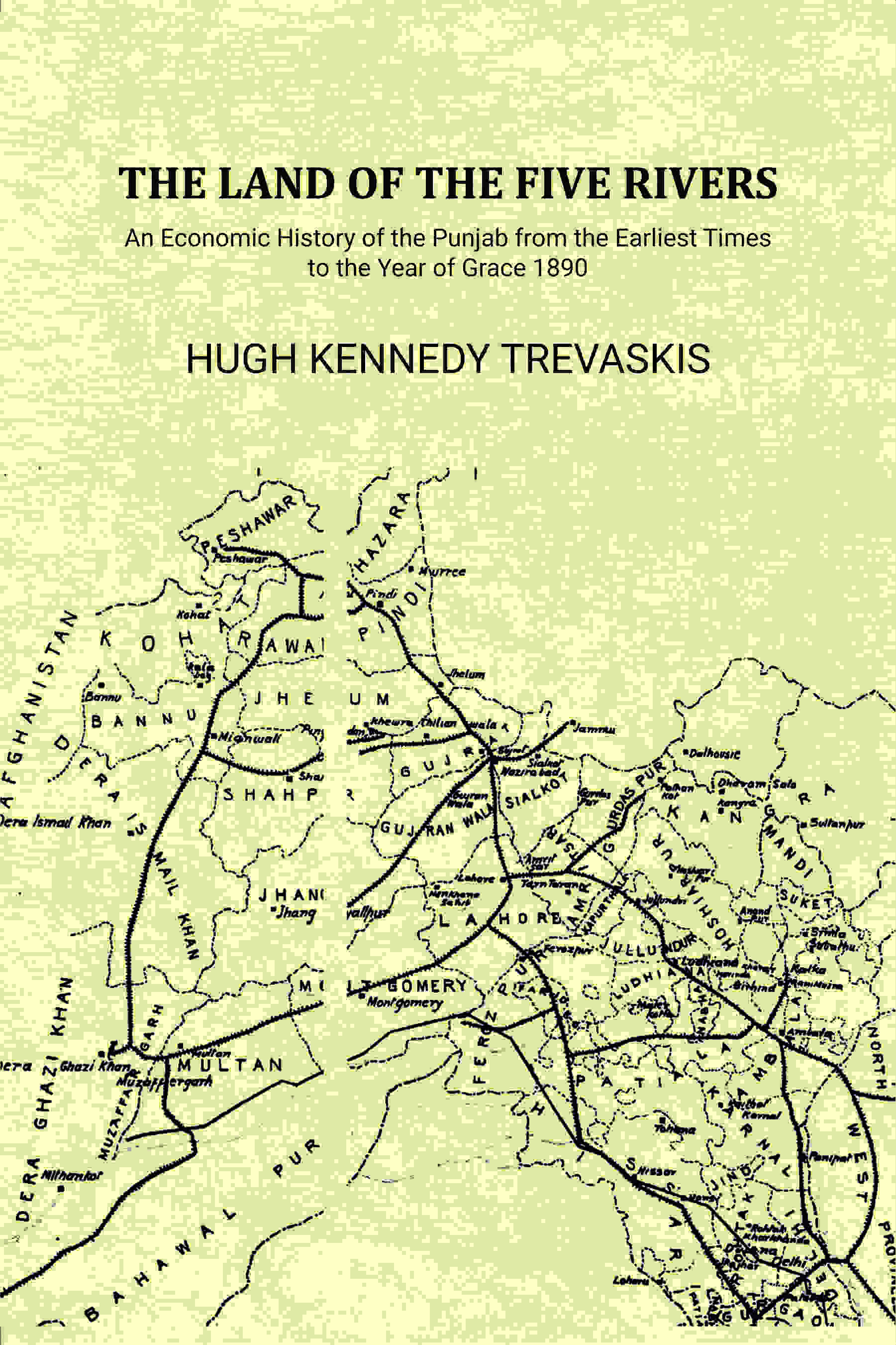 The Land of the Five Rivers: An Economic History of the Punjab from the Earliest Times to the Year of Grace 1890 - Gyan Books  Grab2Buy Gyan Books Grab2Buy