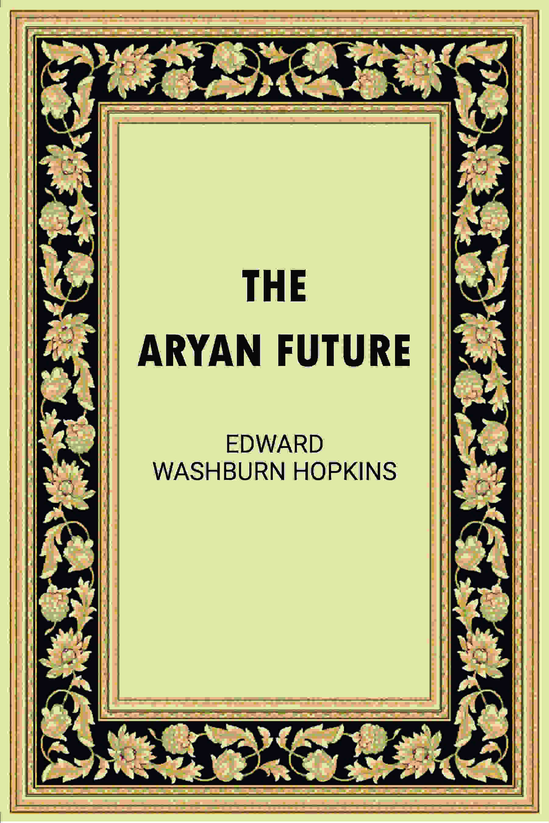 The Aryan Future - Gyan Books  Grab2Buy Gyan Books Grab2Buy