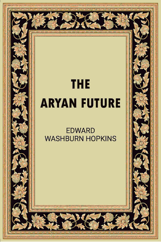 The Aryan Future - Gyan Books  Grab2Buy Gyan Books Grab2Buy