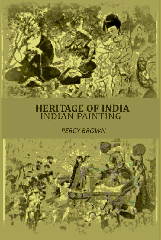 Heritage Of India: Indian Painting - Gyan Books