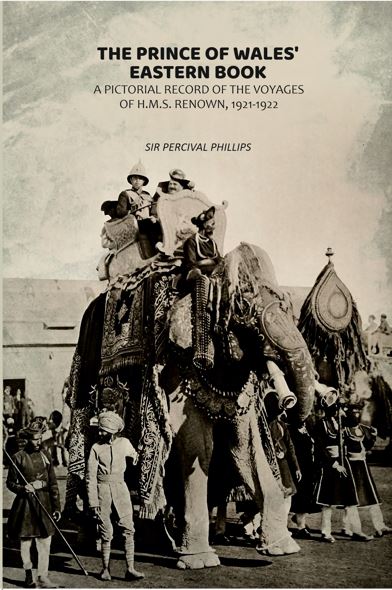 The Prince of Wales' Eastern Book: A Pictorial Record of the Voyages of H.M.S. Renown, 1921-1922 - Gyan Books  Grab2Buy Gyan Books Grab2Buy
