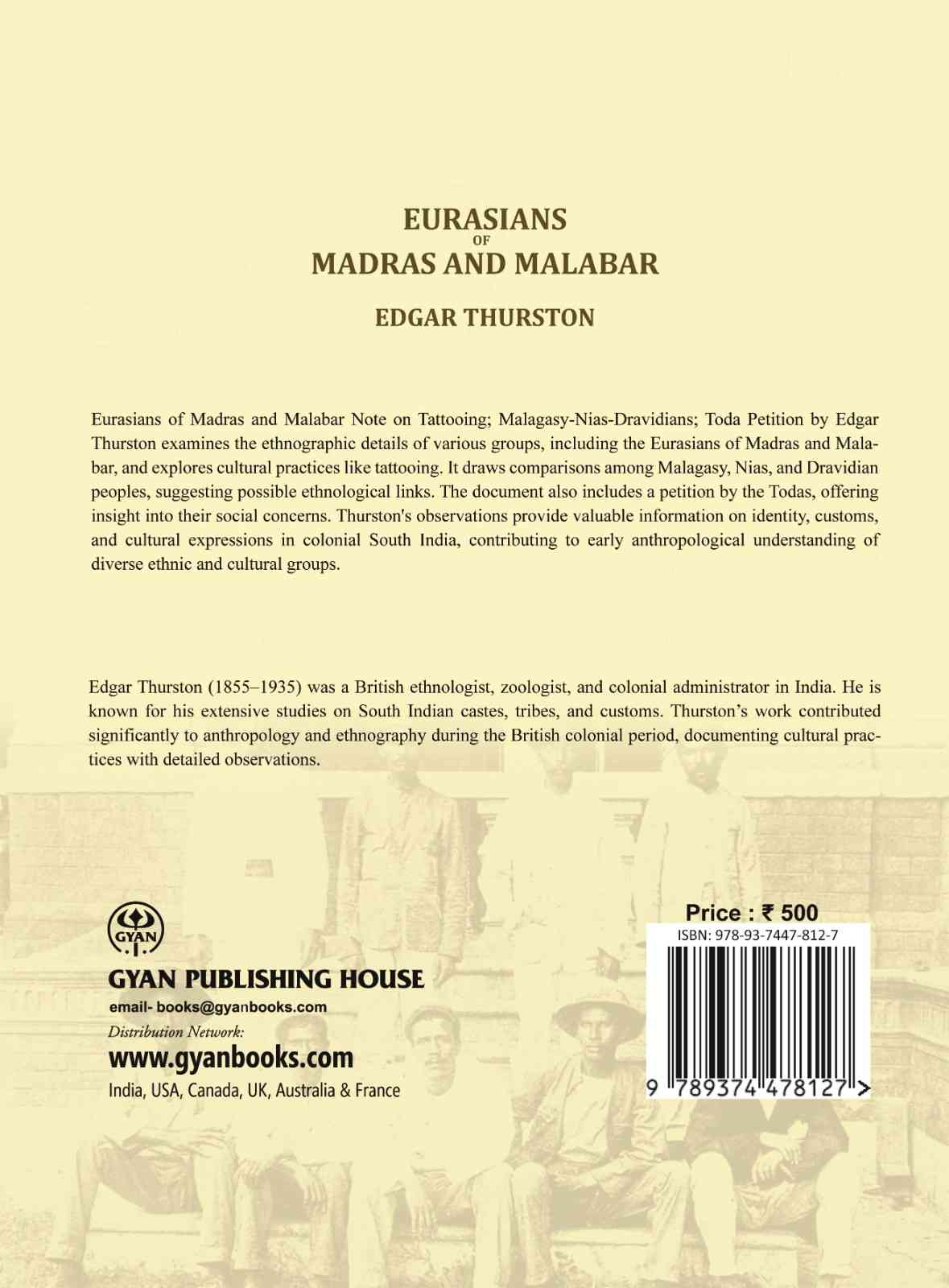 Eurasians of Madras and Malabar Note on Tattooing; Malagasy-Nias-Dravidians; Toda Petition - Gyan Books
