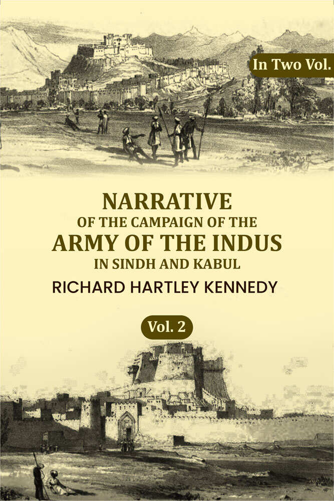 Narrative of the Campaign of the Army of the Indus in Sindh and Kabul (2nd) - Gyan Books