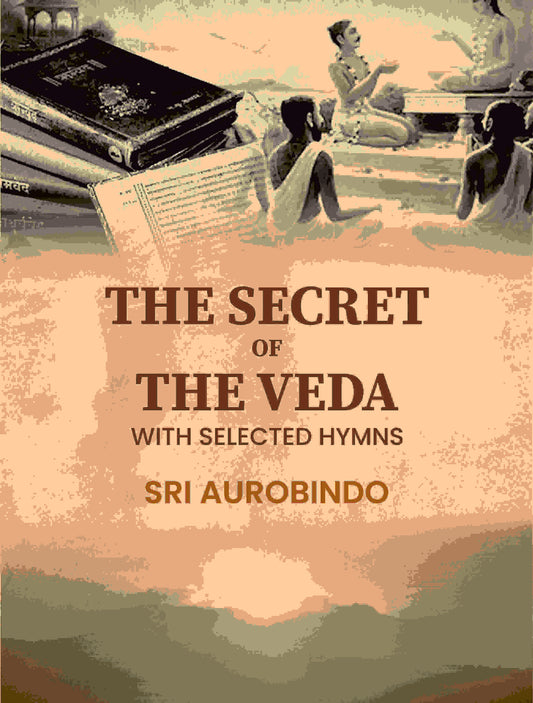 The Secret of the Veda: With Selected Hymns - Gyan Books  Grab2Buy Gyan Books Grab2Buy