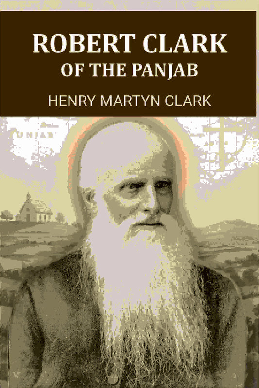 Robert Clark Of The Panjab - Gyan Books