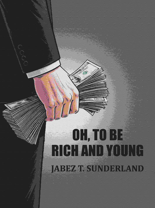 Oh, To Be Rich And Young - Gyan Books