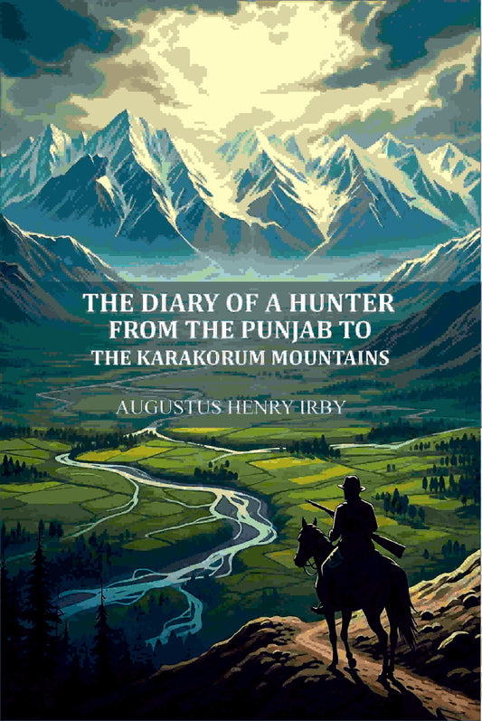 The diary of a hunter from the Punjab to the Karakorum mountains - Gyan Books  Grab2Buy Gyan Books Grab2Buy