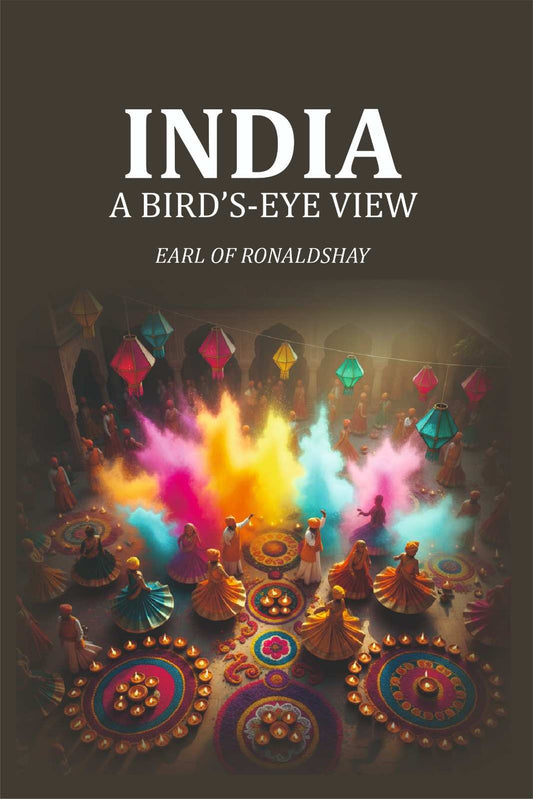 India: a Birdʼs-Eye View - Gyan Books