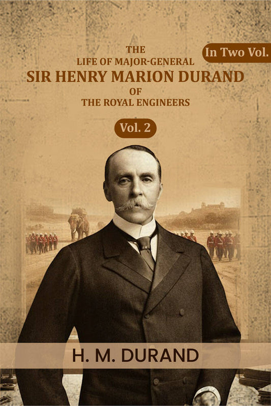 The life of Major-General Sir Henry Marion Durand of the Royal Engineers (2nd) - Gyan Books  Grab2Buy Gyan Books Grab2Buy