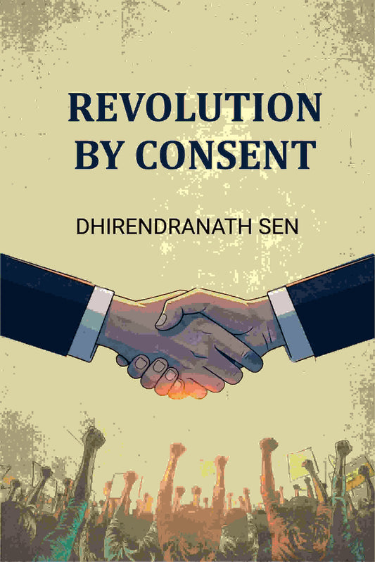Revolution By Consent - Gyan Books